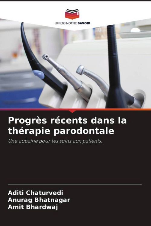 Produktbild: Progr&egrave;s r&eacute;cents dans la th&eacute;rapie parodontale