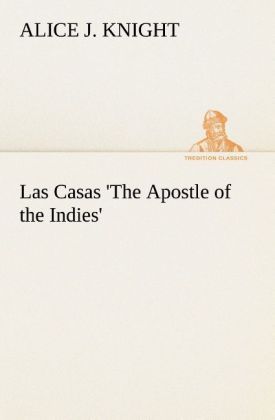 Produktbild: Las Casas 'The Apostle of the Indies'