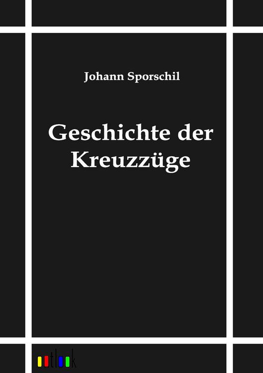 Produktbild: Geschichte der Kreuzz&uuml;ge