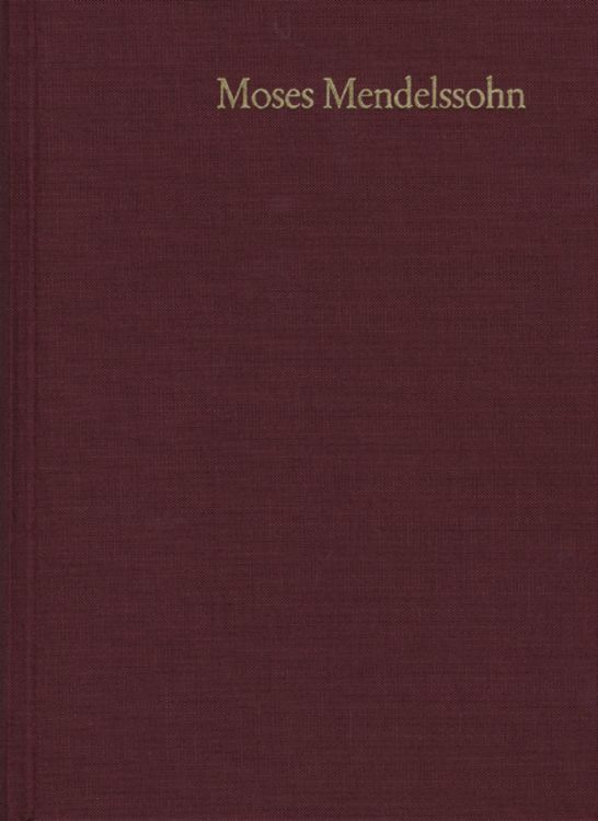 Produktbild: Moses Mendelssohn: Gesammelte Schriften. Jubil&auml;umsausgabe / Band 13: Briefwechsel III. 1781&ndash;1785