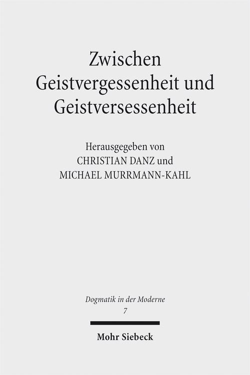 Produktbild: Zwischen Geistvergessenheit und Geistversessenheit
