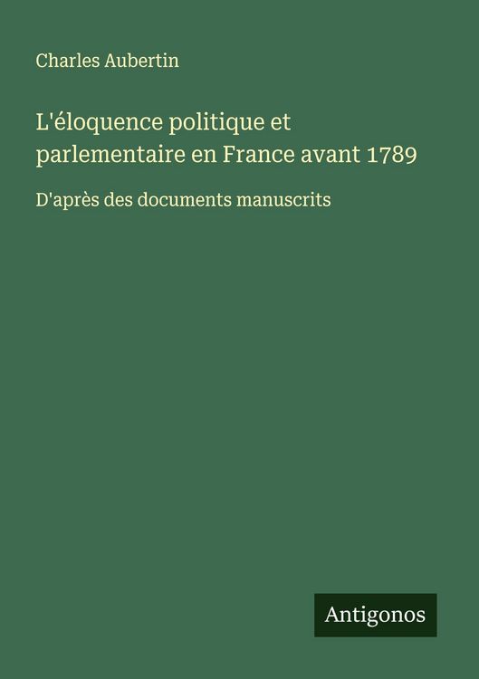 Produktbild: L'&eacute;loquence politique et parlementaire en France avant 1789