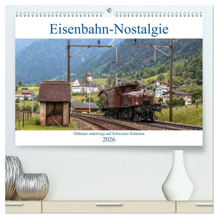 Produktbild: Eisenbahn-Nostalgie - Oldtimer auf Schweizer Schienen (hochwertiger Premium Wandkalender 2026 DIN A2 quer), Kunstdruck in Hochglanz