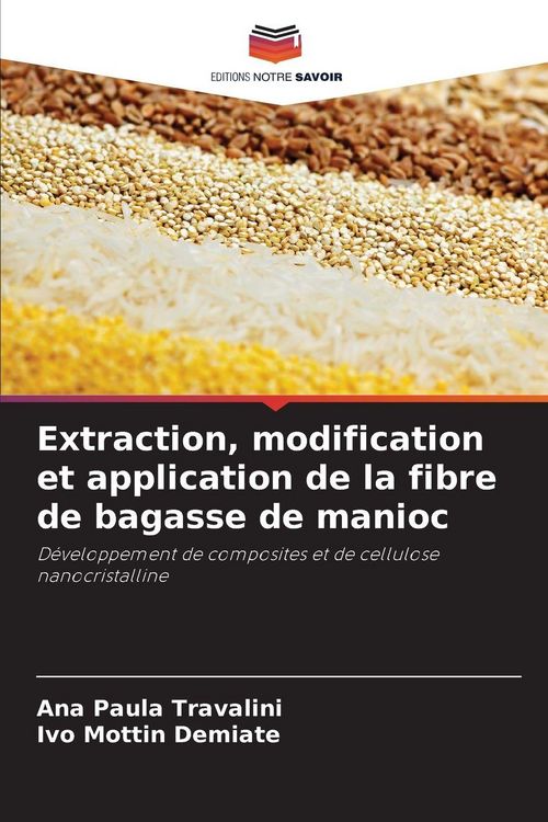 Produktbild: Extraction, modification et application de la fibre de bagasse de manioc