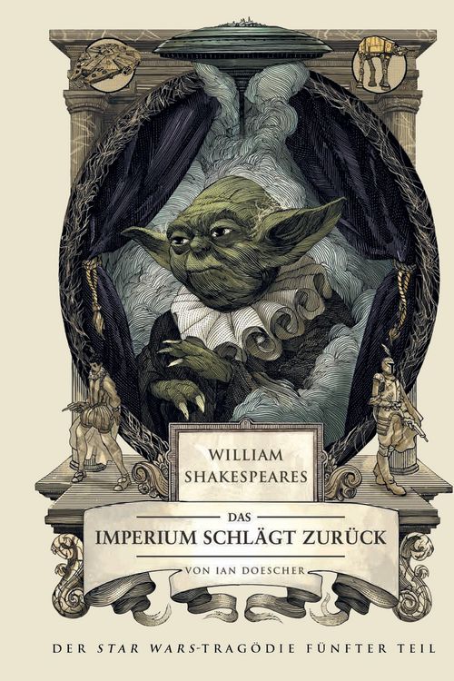 Produktbild: William Shakespeares Star Wars: Das Imperium schl&auml;gt zur&uuml;ck - Ein wahrhaft gelungenes St&uuml;ck