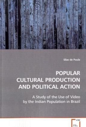 Produktbild: De Paula, S: Popular Cultural Production and Political Actio