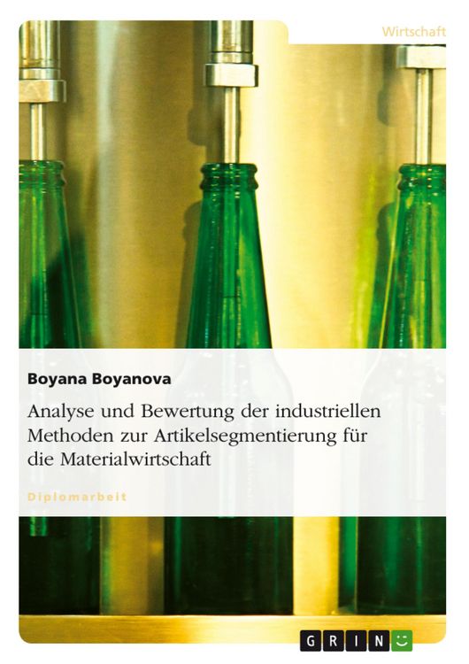 Produktbild: Analyse und Bewertung der industriellen Methoden zur Artikelsegmentierung f&uuml;r die Materialwirtschaft