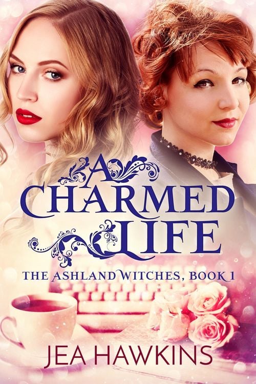 Produktbild: A Charmed Life (The Ashland Witches, #1)