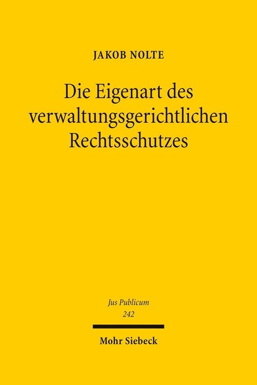 Produktbild: Die Eigenart des verwaltungsgerichtlichen Rechtsschutzes