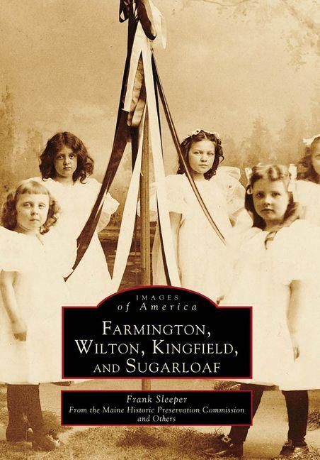 Produktbild: Farmington, Wilton, Kingfield, and Sugarloaf