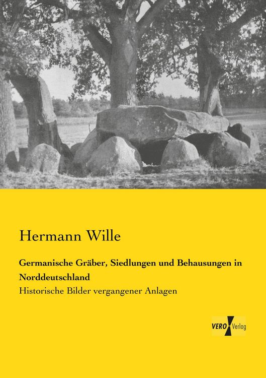 Produktbild: Germanische Gr&auml;ber, Siedlungen und Behausungen in Norddeutschland