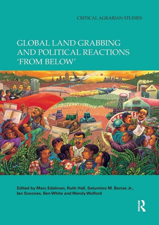 Produktbild: Global Land Grabbing and Political Reactions 'from Below'