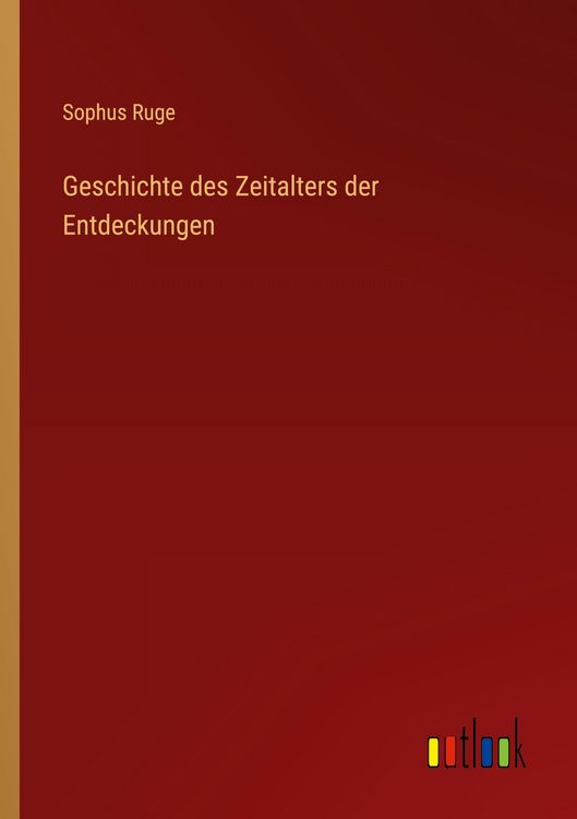 Produktbild: Geschichte des Zeitalters der Entdeckungen