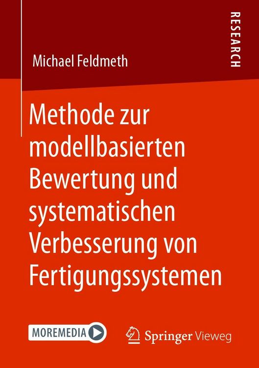 Produktbild: Methode zur modellbasierten Bewertung und systematischen Verbesserung von Fertigungssystemen