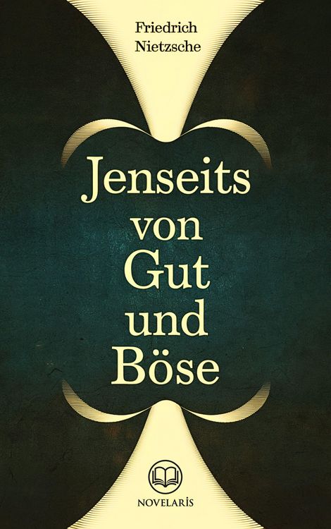 Produktbild: Friedrich Nietzsche: Jenseits von Gut und B&ouml;se (Novelaris Klassik)