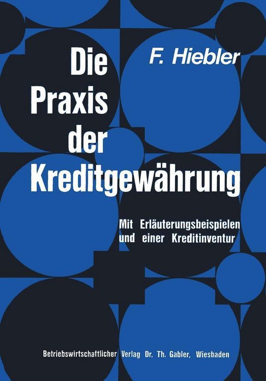 Produktbild: Die Praxis der Kreditgew&auml;hrung