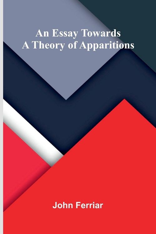 Produktbild: An essay towards a theory of apparitions