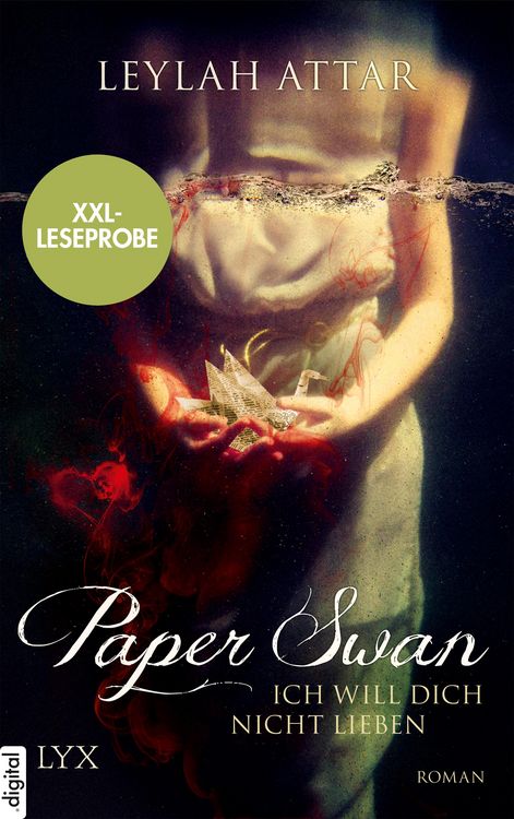 Produktbild: XXL-Leseprobe: Paper Swan - Ich will dich nicht lieben