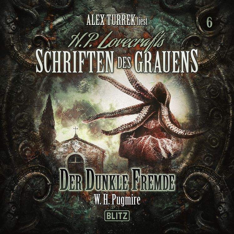Produktbild: H. P. Lovecrafts Schriften des Grauens - Folge 6: Der dunkle Fremde