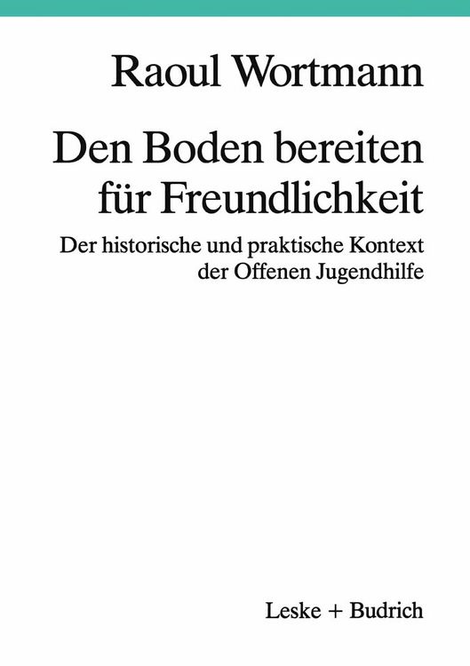 Produktbild: Den Boden bereiten f&uuml;r Freundlichkeit