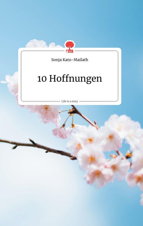 Produktbild: 10 Hoffnungen. Life is a Story - story.one
