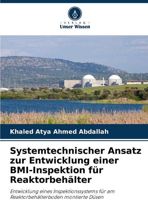 Produktbild: Systemtechnischer Ansatz zur Entwicklung einer BMI-Inspektion f&uuml;r Reaktorbeh&auml;lter