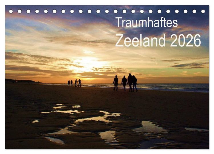 Produktbild: Traumhaftes Zeeland 2026 (Tischkalender 2026 DIN A5 quer), CALVENDO Monatskalender