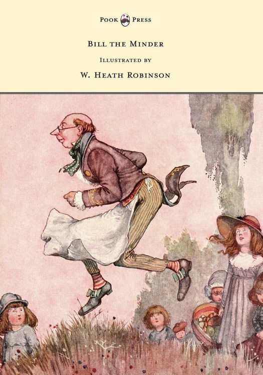 Produktbild: Bill the Minder - Illustrated by W. Heath Robinson