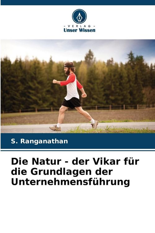Produktbild: Die Natur - der Vikar f&uuml;r die Grundlagen der Unternehmensf&uuml;hrung