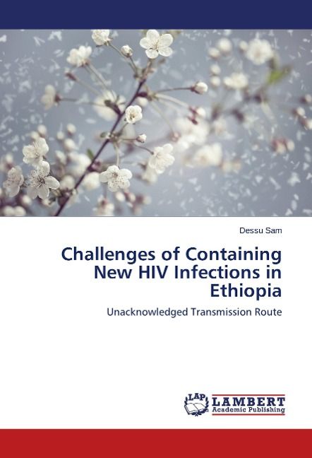 Produktbild: Sam, D: Challenges of Containing New HIV Infections in Ethio