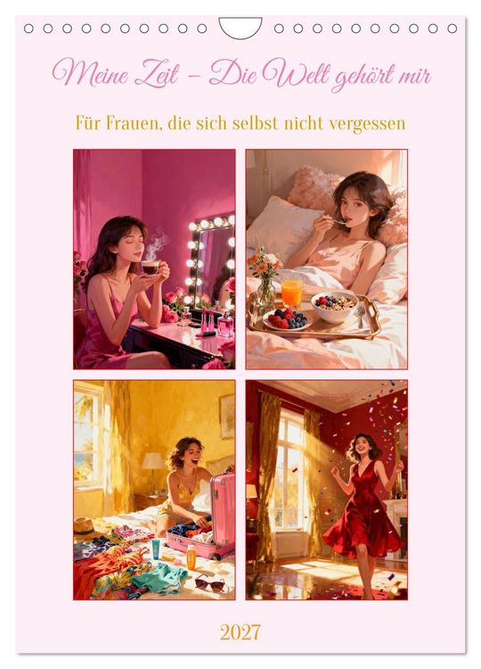 Produktbild: Meine Zeit &ndash; Die Welt geh&ouml;rt mir (Wandkalender 2027 DIN A4 hoch), CALVENDO Monatskalender