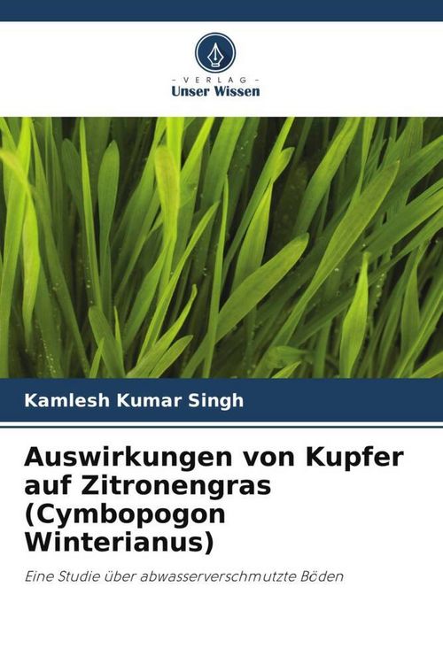 Produktbild: Auswirkungen von Kupfer auf Zitronengras (Cymbopogon Winterianus)
