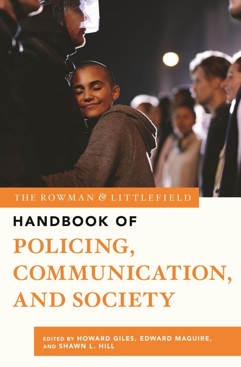 Produktbild: The Rowman & Littlefield Handbook of Policing, Communication, and Society