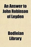 Produktbild: An Answer to John Robinson of Leyden