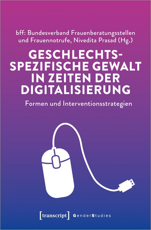 Produktbild: Geschlechtsspezifische Gewalt in Zeiten der Digitalisierung