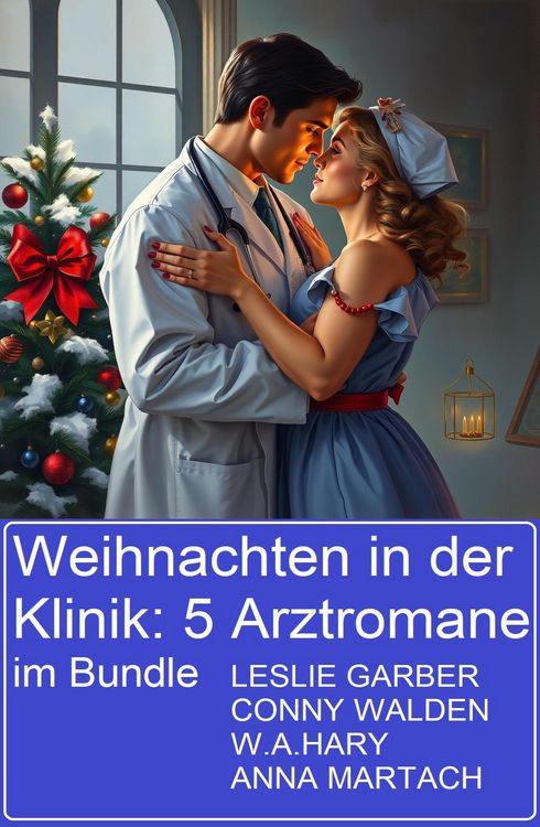 Produktbild: Weihnachten in der Klinik: 5 Arztromane im Bundle