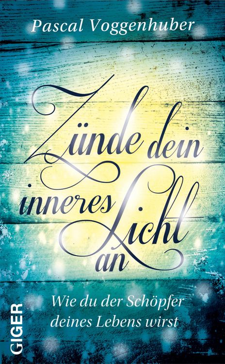 Produktbild: Z&uuml;nde dein inneres Licht an