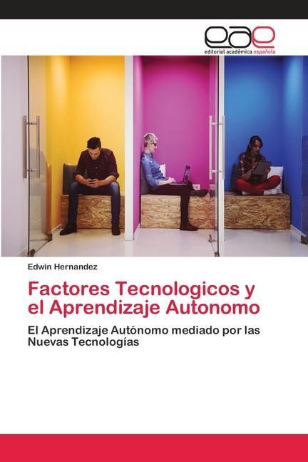 Produktbild: Hern&aacute;ndez, E: Factores Tecnologicos y el Aprendizaje Autonom