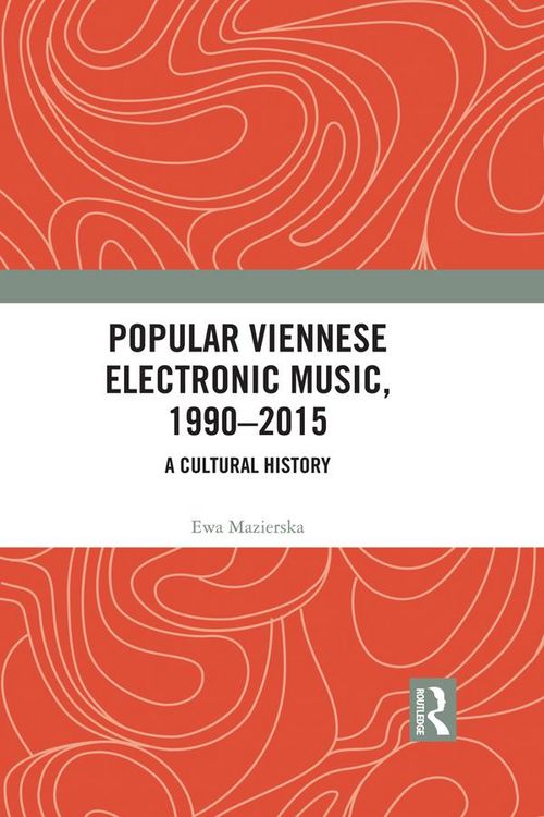 Produktbild: Popular Viennese Electronic Music, 1990-2015