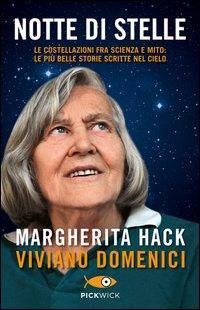 Produktbild: Notte di stelle. Le costellazioni fra scienza e mito: le pi&ugrave; belle storie scritte nel cielo