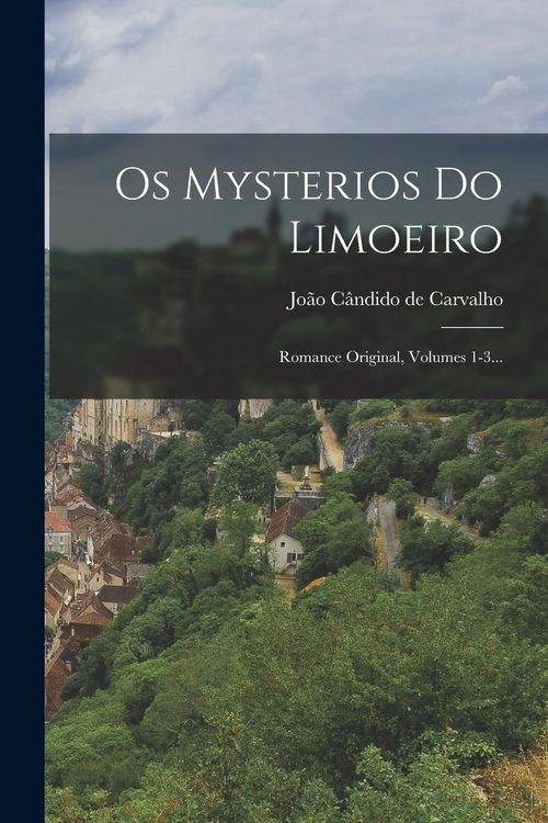 Produktbild: Os Mysterios Do Limoeiro: Romance Original, Volumes 1-3...