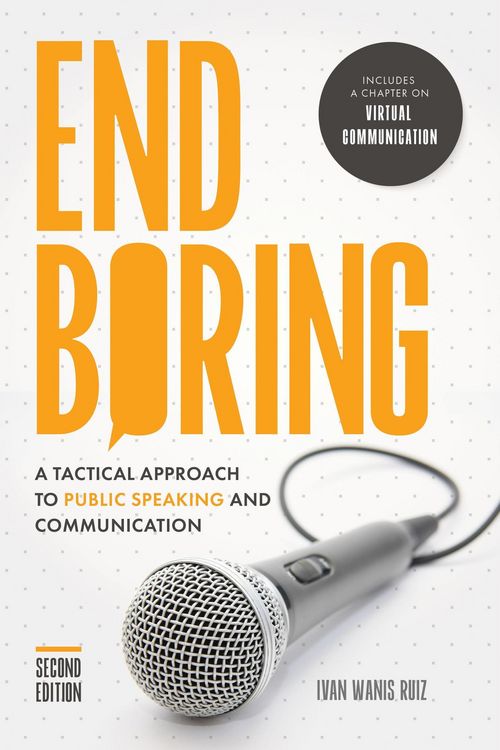 Produktbild: End Boring: A Tactical Approach to Public Speaking and Communication