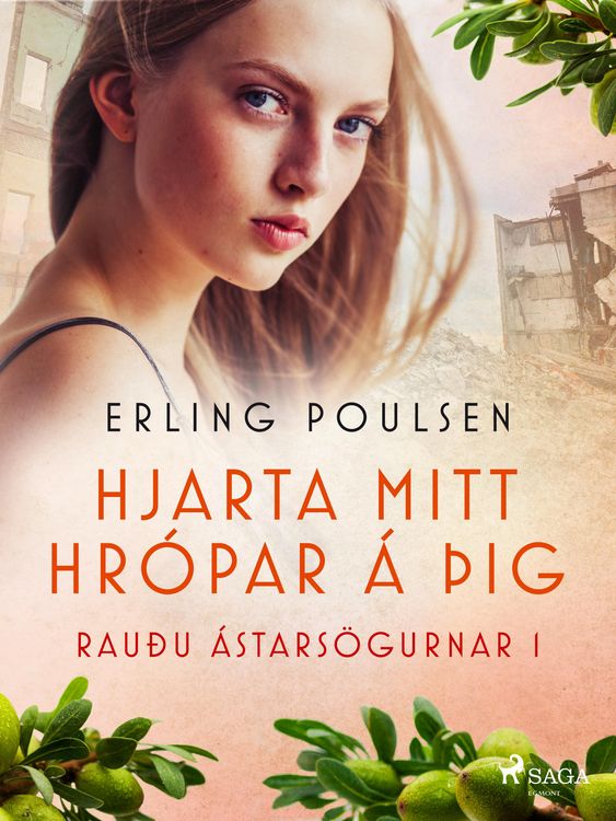 Produktbild: Hjarta mitt hr&oacute;par &aacute; &thorn;ig (Rau&eth;u &aacute;stars&ouml;gurnar 1)