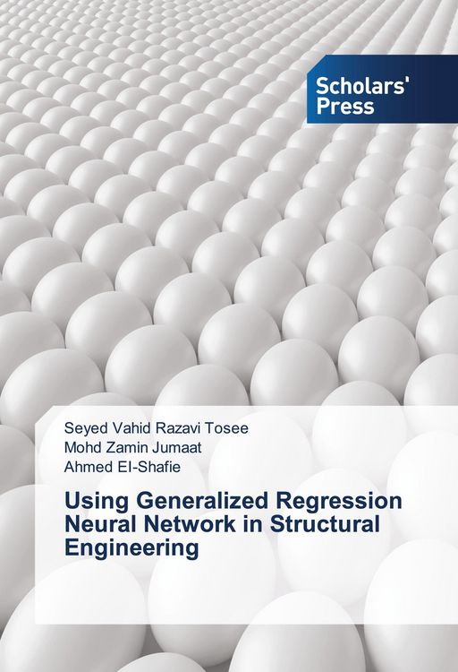 Produktbild: Using Generalized Regression Neural Network in Structural Engineering