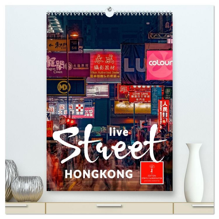 Produktbild: Hongkong Street live (hochwertiger Premium Wandkalender 2026 DIN A2 hoch), Kunstdruck in Hochglanz