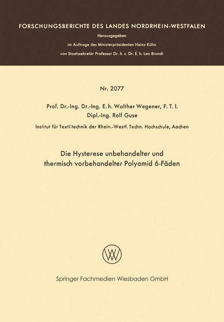 Produktbild: Die Hysterese unbehandelter und thermisch vorbehandelter Polyamid 6-F&auml;den