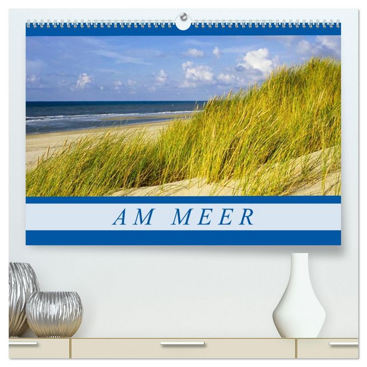 Produktbild: Am Meer (hochwertiger Premium Wandkalender 2026 DIN A2 quer), Kunstdruck in Hochglanz