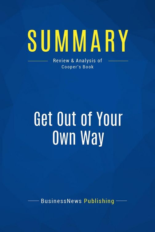 Produktbild: Summary: Get Out of Your Own Way