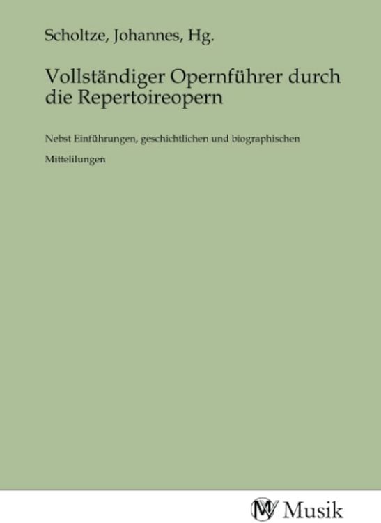 Produktbild: Vollst&auml;ndiger Opernf&uuml;hrer durch die Repertoireopern