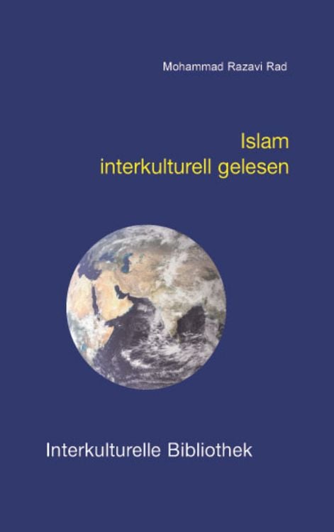 Bild vom Artikel Islam interkulturell gelesen vom Autor Mohammad Razavi Rad